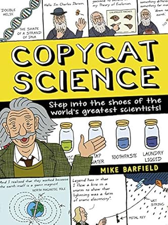 copycat science step into the shoes of the worlds greatest scientists 1st edition mike barfield 0711251827,