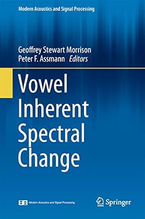 vowel inherent spectral change 1st edition geoffrey stewart morrison ,peter f assmann 3642431577,
