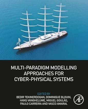 multi paradigm modelling approaches for cyber physical systems 1st edition bedir tekinerdogan phd ,dominique
