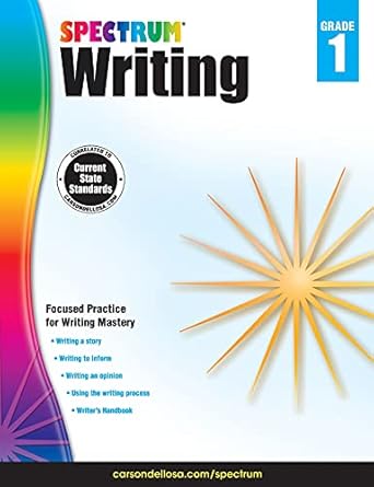 spectrum first grade writing workbook ages 6 to 7 grade 1 writing informative opinion letters and story