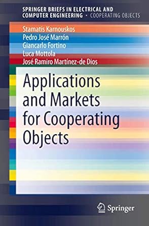 applications and markets for cooperating objects 1st edition stamatis karnouskos ,pedro jose marron