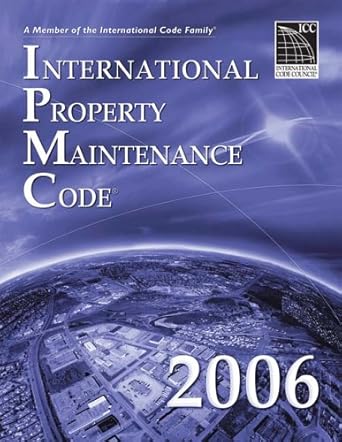 2006 international property maintenance code 1st edition international code council 1580012639, 978-1580012638