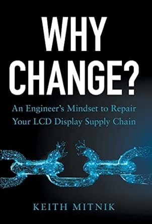 why change an engineers mindset to repair your lcd display supply chain 1st edition keith mitnik 1544530099,