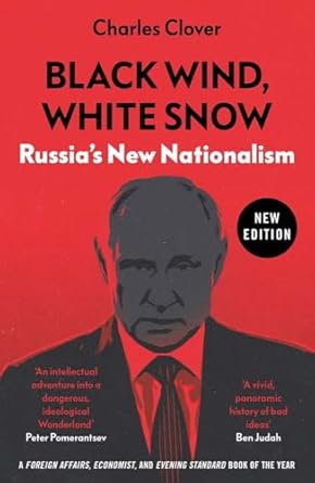 black wind white snow russias new nationalism 1st edition charles clover 0300268351, 978-0300268355