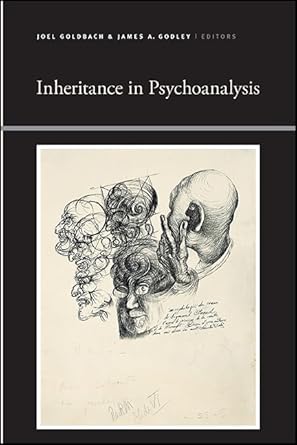 inheritance in psychoanalysis 1st edition joel goldbach ,james a godley 1438467877, 978-1438467870