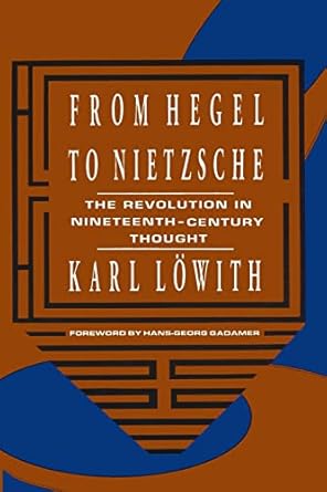from hegel to nietzsche 1st edition karl lowith ,hans georg gadamer 0231074999, 978-0231074995