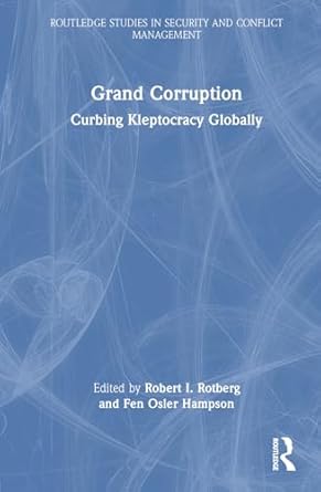 grand corruption 1st edition fen osler hampson ,robert i rotberg 1032731567, 978-1032731568