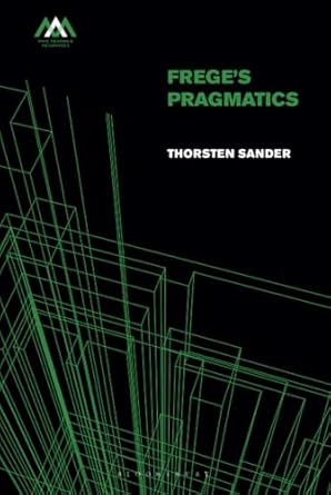 freges pragmatics 1st edition thorsten sander 1350463256, 978-1350463257