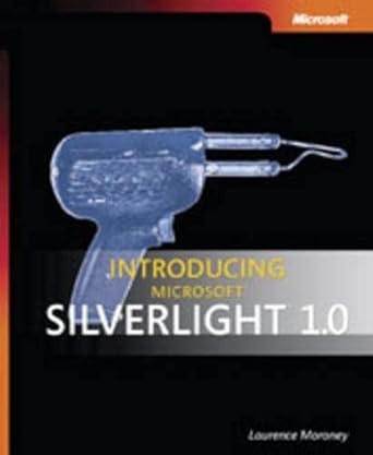 introducing microsoft silverlight 1 0 1st edition laurence moroney 0735625395, 978-0735625396