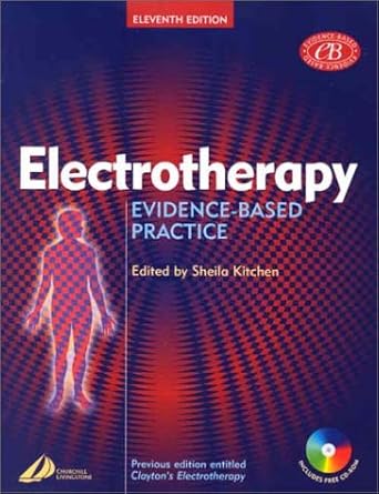 electrotherapy evidence based practice 1st edition sheila kitchen msc phd diptp mcsp 0443072167,