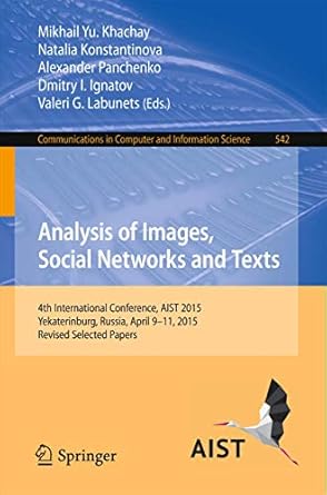 analysis of images social networks and texts 4th international conference aist 2015 yekaterinburg russia
