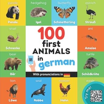 100 first animals in german bilingual picture book for kids english / german with pronunciations 1st edition