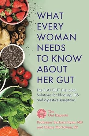 what every woman needs to know about her gut 1st edition barbara ryan ,elaine mcgowan 1529388260,