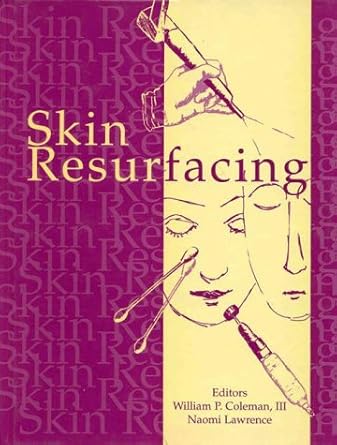 skin resurfacing 1st edition william p coleman ,m d lawrence, naomi 0683301659, 978-0683301656