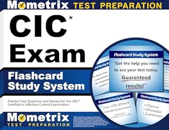 cic exam flashcard study system practice test questions and review for the cbic certified in infection