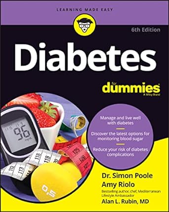 diabetes for dummies 1st edition simon poole ,amy riolo ,alan l rubin 111991258x, 978-1119912583