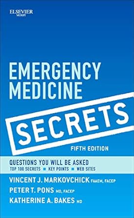 emergency medicine secrets 1st edition vincent j markovchick md faaem facep ,katherine m bakes md 0323071678,