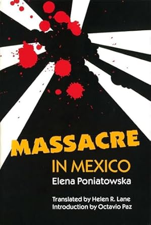 massacre in mexico 1st edition elena poniatowska ,helen r lane ,octavio paz 0826208177, 978-0826208170