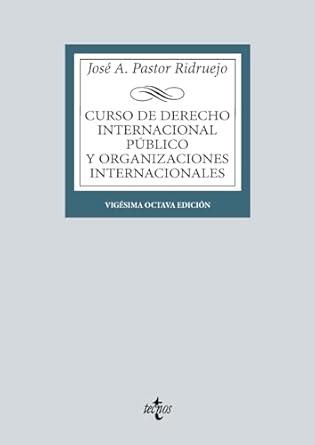 curso de derecho internacional publico y de organizaciones internacionales 1st edition jose antonio pastor