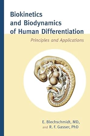 biokinetics and biodynamics of human differentiation principles and applications 1st edition erich