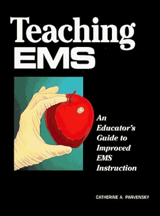 teaching ems an educators guide to improved ems instruction 1st edition catherine a parvensky barwell phrn