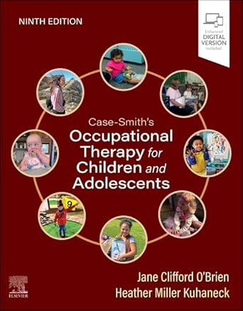 case smiths occupational therapy for children and adolescents 1st edition jane clifford o'brien phd ms ed l