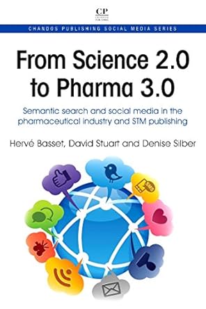 from science 2 0 to pharma 3 0 semantic search and social media in the pharmaceutical industry and stm