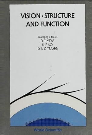 vision structure and function 1st edition kwok fai so ,david tai wai yew ,david sau cheuk tsang 9971503654,