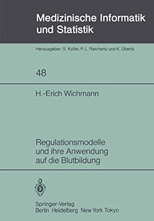 regulationsmodelle und ihre anwendung auf die blutbildung 1st edition h e wichmann 3540128921, 978-3540128922