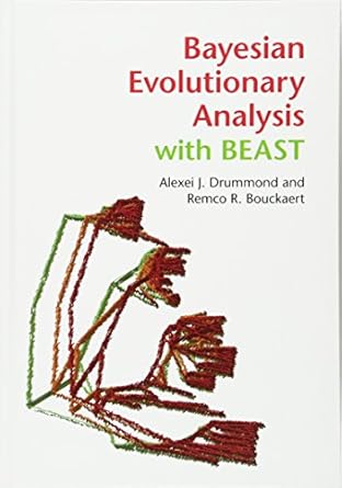 bayesian evolutionary analysis with beast 1st edition alexei j drummond ,remco r bouckaert 1107019656,