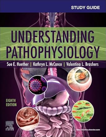 study guide for understanding pathophysiology 1st edition sue e huether ms phd ,kathryn l mccance ms phd