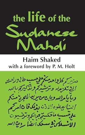 the life of the sudanese mahdi 1st edition haim shaked 1138536571, 978-1138536579