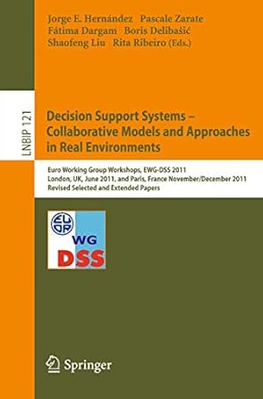 decision support systems collaborative models and approaches in real environments euro working group
