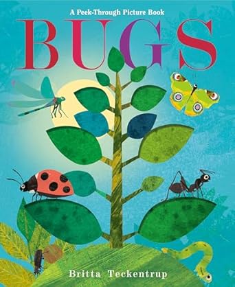 bugs a peek through picture book 1st edition britta teckentrup 0593564588, 978-0593564585