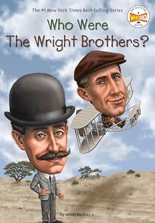 who were the wright brothers 1st edition james buckley jr ,who hq ,tim foley 0448479516, 978-0448479514