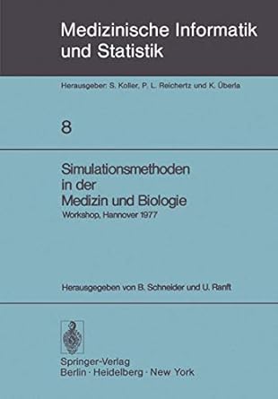 simulationsmethoden in der medizin und biologie workshop hannover 29 sept 1 okt 1977 1st edition b schneider