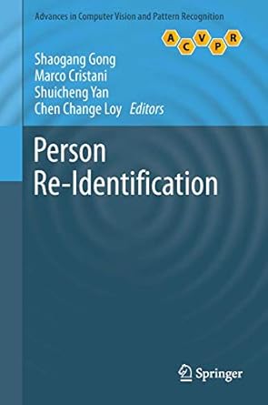 person re identification 1st edition shaogang gong ,marco cristani ,shuicheng yan ,chen change loy