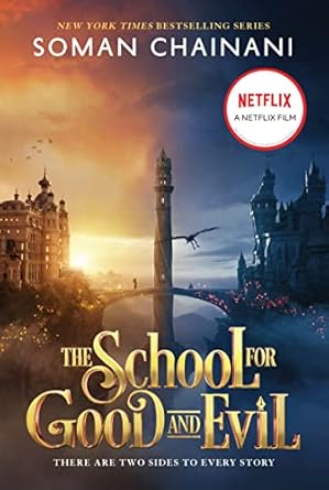 the school for good and evil movie tie   now a netflix origals movie 1st edition soman chainani 0063230968,