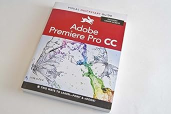 adobe premiere pro cc visual quickstart guide 1st edition jan ozer 0321929543, 978-0321929549