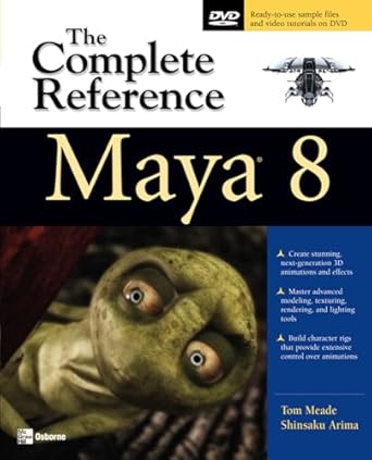 maya 8 the complete reference 1st edition tom meade ,shinsaku arima 007149829x, 978-0071498296