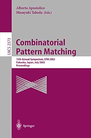 combinatorial pattern matching 13th annual symposium cpm 2002 fukuoka japan july 3 5 2002 proceedings 1st
