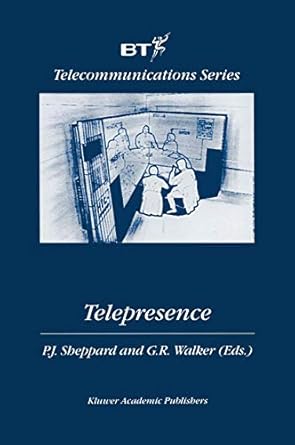 telepresence 1st edition p j sheppard ,g r walker 0412847000, 978-0412847004