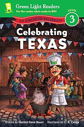 celebrating texas 50 states to celebrate 1st edition marion dane bauer ,c b canga 0547897863, 978-0547897868