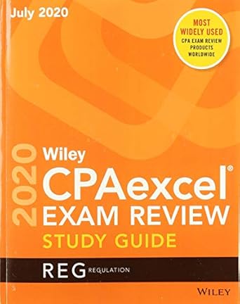 wiley cpaexcel exam review july 2020 study guide regulation 1st edition wiley 1119714990, 978-1119714996