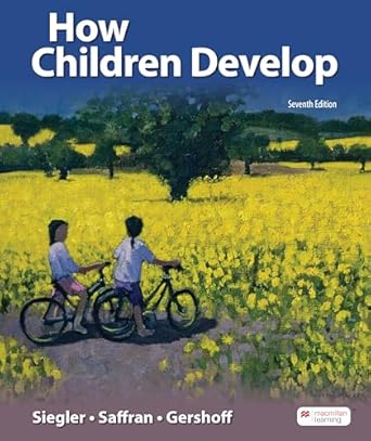 loose leaf version for how children develop 1st edition robert siegler ,jenny saffran ,elizabeth gershoff