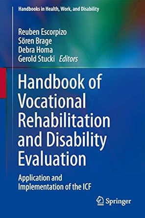 handbook of vocational rehabilitation and disability evaluation application and implementation of the icf 1st