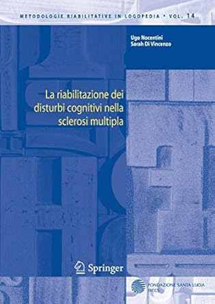 la riabilitazione dei disturbi cognitivi nella sclerosi multipla 1st edition ugo nocentini ,sarah di vincenzo