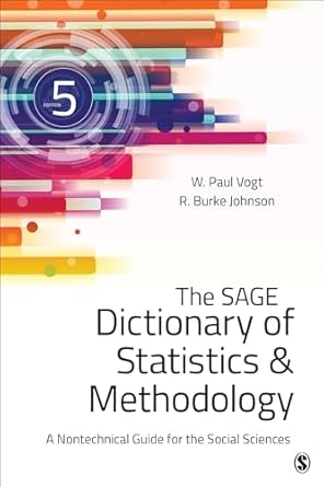 the sage dictionary of statistics and methodology a nontechnical guide for the social sciences 1st edition w