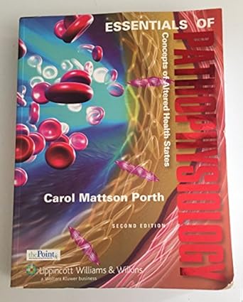 essentials of pathophysiology concepts of altered health states 1st edition carol mattson porth 0781770874,