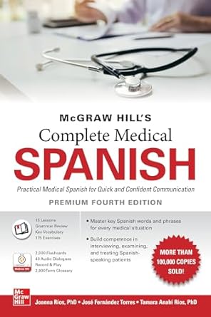 mcgraw hills complete medical spanish premium 1st edition joanna rios ,jose fernandez torres ,tamara rios